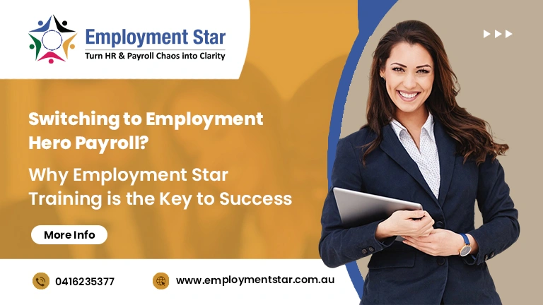 Switching to Employment Hero Payroll Why Employment Star Training is the Key to Success