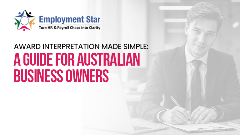 Struggling to understand modern awards? This comprehensive guide simplifies award interpretation for Australian business owners, empowering you to maintain compliance with confidence.